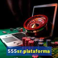 555sr plataforma